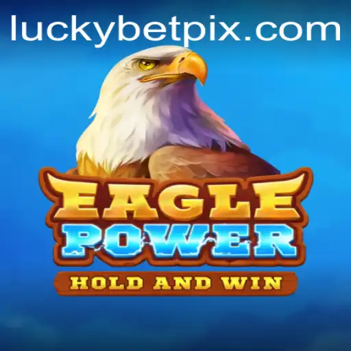 EaglePower: A New Adventure in the World of Betpix